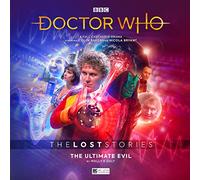 DR WHO 6TH DOCTOR LOST STORIES ULT EVIL AUDIO CD: 5.2 (Doctor Who - The Lost Stories)