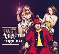 Dr.Will - Addicted to Trouble (LP) [Vinyl LP] [Vinilo]