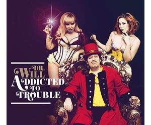 Dr.Will - Addicted to Trouble (LP) [Vinyl LP] [Vinilo]