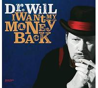 Dr. Will - I Want My Money Back