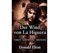 Dr Wind von La Higuera: VERRAT · GEHEIMNISSE · ABSCHLUSS (Roger and Isabel (German))