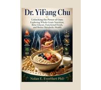 Dr. YiFang Chu: Unlocking the Power of Oats: Exploring Whole-Grain Nutrition, Beta-Glucan, Functional Foods, and Better Metabolic Health