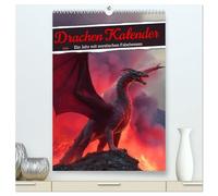 Drachen Kalender - ein Jahr mit mystischen Fabelwesen (hochwertiger Premium Wandkalender 2026 DIN A2 hoch), Kunstdruck in Hochglanz: Drachenkalender: ... mystischer Wesen - perfekt für Fantasy Fans!