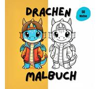 Drachen Malbuch: Das große Drachen-Malbuch für Kinder ab 6 Jahren cooles Drachen, 50 Motive, super Geschenk Idee