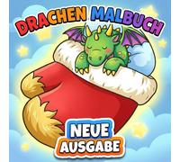 Drachen Malbuch: Über 50 Niedliche Und Fantasievolle Motive Für Kinder Ab 6 Jahren - Ideal Zum Entspannen Und Kreativ Sein