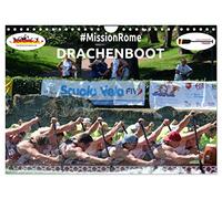 Drachenboot - MissionRome (Wandkalender 2026 DIN A4 quer), CALVENDO Monatskalender: Faszination Drachenboot - bei der Europameisterschaft in Rom war das Deutsche Team wieder ganz vorn dabei