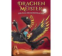 Drachenmeister Band 6 - Der Flug des Monddrachen: Kinderbücher ab 6-8 Jahre