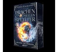 Drachenseelensplitter: Beyond the horizon | Band 2 | Urban Fantasy
