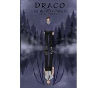DRACO: Lake Between Worlds (The Draco Chronicles)