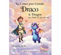 Draco le Dragon aux Bulles d'Arc-en-ciel: L'histoire du soir sur la confiance en soi et la gestion des émotions pour enfant.: Un conte apaisant pour ... et parler de l'acceptation des différences.