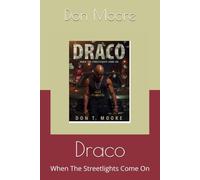 Draco: When The Streetlights Come On