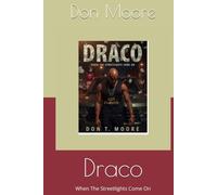 Draco: When The Streetlights Come On