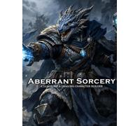 Draconic Sorcerer Builder for D&D 5E 2024: Class and Sub-Class Features, Sorcerer Spells, Feats, and Power Progression