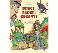 Dracs, fades i gegants: Segueix el rastre de les criatures fantàstiques del teu entorn