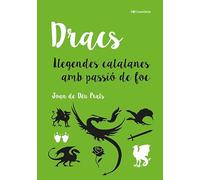 Dracs. Llegendes Catalanes Amb Passió De Foc (Altres Cossetània)