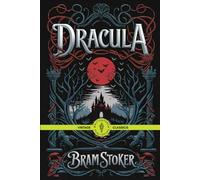 Dracula: A Bloodcurdling Tale of Fear, Seduction, and Immortality Vintage Classic Literature