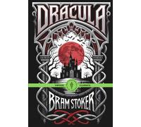 Dracula: A Classic Tale of Terror, Bloodlust, and the Undead Vintage Classic Literature