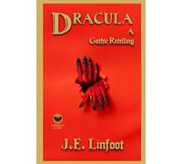Dracula: A Gothic Retelling (NIDHBANE Gothic Classics)