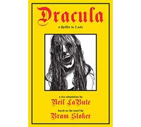 Dracula: A Thriller in Two Acts: A Thriller in 2 Acts