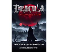 DRACULA: AN ORIGINS STORY