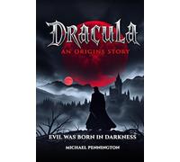 DRACULA: AN ORIGINS STORY