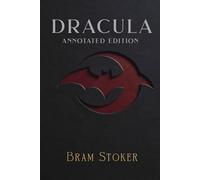 Dracula: Annotated Edition