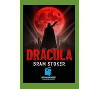 Dracula (Annotated & Illustrated Collector’s Edition): With Chapter Summaries, Reader’s Notes, Victorian Background, and Exclusive Illustrations