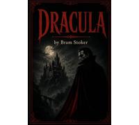 DRACULA by Bram Stoker