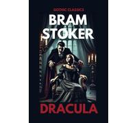 Dracula: Classic gothic horror