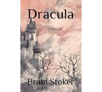 Dracula: Classic Horror Novel with Gothic Themes