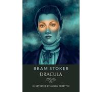 Dracula (Colour Edition): Illustrated Edition of the Classic Gothic Novel