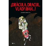 ¿Drácula, Dracul, Vlad? ¡Bah...!