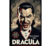 Drácula: Edición Ilustrada 1897: La obra maestra del terror traducida del original