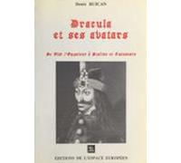 Dracula Et Ses Avatars : De Vlad Lempaleur À Staline Et Ceau?escu (ebo