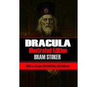 Dracula: Illustrated edition with an all new detailed introduction and analysis
