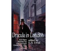 Dracula in London: All New Stories by Fred Saberhagen, Chelsea Quinn Yarbro, Tanya Huff, and others