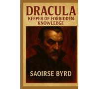 Dracula: Keeper of Forbidden Knowledge