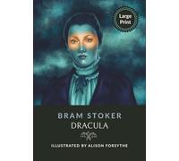 Dracula (Large Print): Illustrated Edition of the Classic Gothic Novel