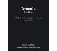Dracula: Literary Classics Series - Annotated Sovereign Edition