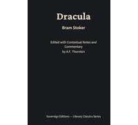 Dracula: Literary Classics Series - Annotated Sovereign Edition