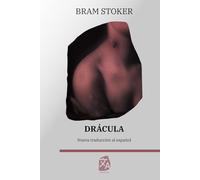 Drácula: Nueva traducción al español: 32 (Clásicos en español)