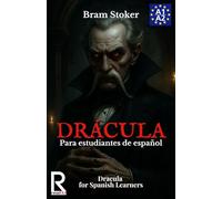 Drácula para estudiantes de español. Nivel A1-A2. Principiantes