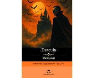 Dracula: Short Stories in English for Intermediate Readers: Read for pleasure at your level, expand your vocabulary and learn English the fun way!