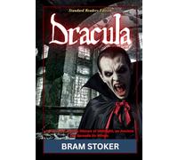 DRACULA (Standard Readers Edition): A Gothic Horror Masterpiece of Vampires, Dark Castles, and Victorian Supernatural Terror