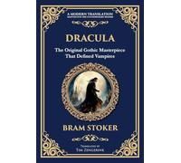 Dracula: The Original Gothic Vampire Horror Classic - A Timeless Tale of Terror and Seduction: 248 (Library of Alexandria)