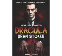 Dracula (Traduzione Italiana) - Il classico di Bram Stoker in versione moderna: Fedele all’originale, ma finalmente leggibile e avvincente come un romanzo d’oggi.