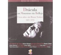 Drácula, un monstruo sin reflejo: Cien años sin Bram Stoker (1912-2012): 14 (Reino de Cordelia)