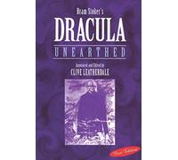 Dracula Unearthed (Annotated) (Desert Island Dracula Library)