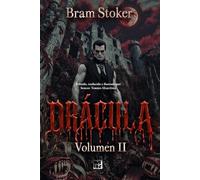 Drácula (Volumen II): Edición bilingüe Inglés-Español