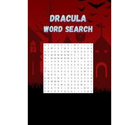 Dracula Word Search - 110 Pages of Fun: Puzzles with solutions for lovers of Bram Stokers's Dracula, and all things vampire related | 50+ puzzles | 6x9 inch travel size